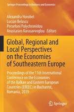 Global, Regional and Local Perspectives on the Economies of Southeastern Europe