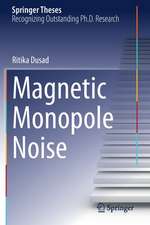 Magnetic Monopole Noise