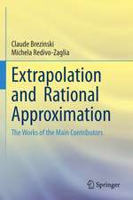 Extrapolation and Rational Approximation: The Works of the Main Contributors