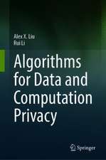 Algorithms for Data and Computation Privacy