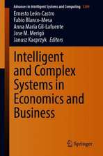 Intelligent and Complex Systems in Economics and Business