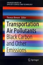 Transportation Air Pollutants: Black Carbon and Other Emissions