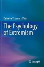 The Psychology of Extremism