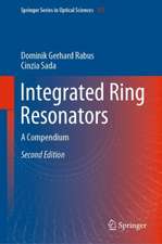 Integrated Ring Resonators: A Compendium