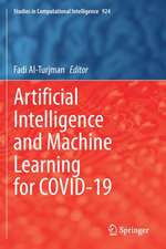 Artificial Intelligence and Machine Learning for COVID-19