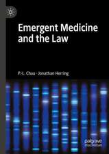 Emergent Medicine and the Law