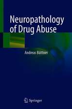 Neuropathology of Drug Abuse