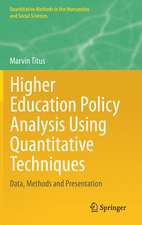Higher Education Policy Analysis Using Quantitative Techniques: Data, Methods and Presentation