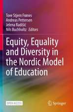 Equity, Equality and Diversity in the Nordic Model of Education 