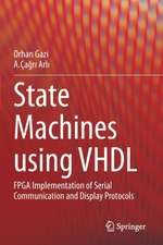 State Machines using VHDL: FPGA Implementation of Serial Communication and Display Protocols