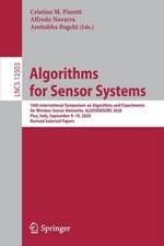 Algorithms for Sensor Systems: 16th International Symposium on Algorithms and Experiments for Wireless Sensor Networks, ALGOSENSORS 2020, Pisa, Italy, September 9–10, 2020, Revised Selected Papers