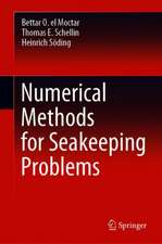 El Moctar, B: Numerical Methods for Seakeeping Problems