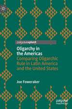 Oligarchy in the Americas: Comparing Oligarchic Rule in Latin America and the United States