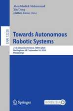 Towards Autonomous Robotic Systems: 21st Annual Conference, TAROS 2020, Nottingham, UK, September 16, 2020, Proceedings