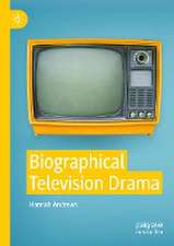 Biographical Television Drama