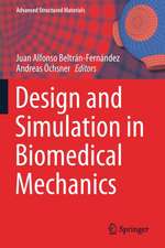 Design and Simulation in Biomedical Mechanics