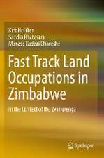 Fast Track Land Occupations in Zimbabwe: In the Context of the Zvimurenga