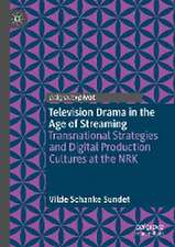 Television Drama in the Age of Streaming: Transnational Strategies and Digital Production Cultures at the NRK