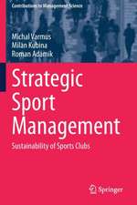 Strategic Sport Management: Sustainability of Sports Clubs