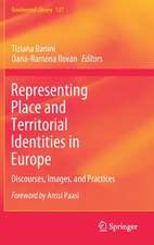 Representing Place and Territorial Identities in Europe: Discourses, Images, and Practices