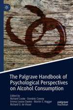 The Palgrave Handbook of Psychological Perspectives on Alcohol Consumption