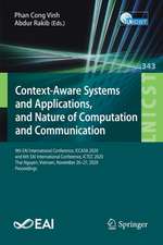 Context-Aware Systems and Applications, and Nature of Computation and Communication: 9th EAI International Conference, ICCASA 2020, and 6th EAI International Conference, ICTCC 2020, Thai Nguyen, Vietnam, November 26–27, 2020, Proceedings