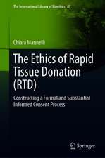 The Ethics of Rapid Tissue Donation (RTD): Constructing a Formal and Substantial Informed Consent Process