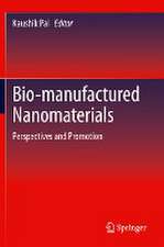 Bio-manufactured Nanomaterials