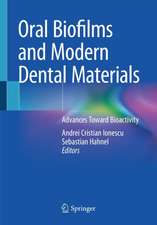 Oral Biofilms and Modern Dental Materials: Advances Toward Bioactivity