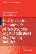 Fluid Mechanics Fundamentals of Hydrocyclones and Its Applications in the Mining Industry