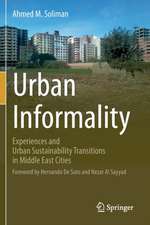 Urban Informality: Experiences and Urban Sustainability Transitions in Middle East Cities