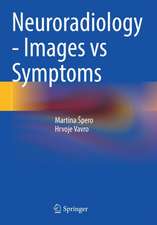 Neuroradiology - Images vs Symptoms