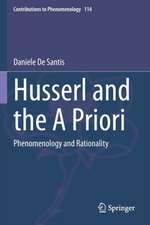 Husserl and the A Priori: Phenomenology and Rationality