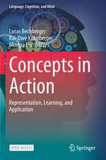 Concepts in Action: Representation, Learning, and Application