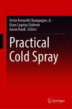 Practical Cold Spray