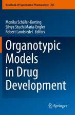 Organotypic Models in Drug Development