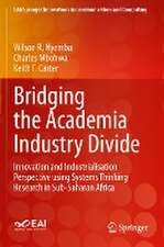 Bridging the Academia Industry Divide: Innovation and Industrialisation Perspective using Systems Thinking Research in Sub-Saharan Africa