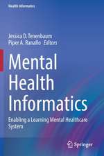 Mental Health Informatics: Enabling a Learning Mental Healthcare System