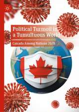 Political Turmoil in a Tumultuous World: Canada Among Nations 2020