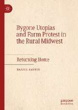 Bygone Utopias and Farm Protest in the Rural Midwest