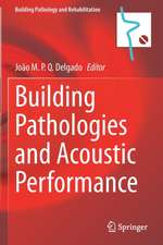 Building Pathologies and Acoustic Performance