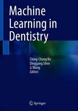 Machine Learning in Dentistry