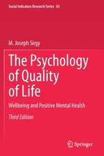 The Psychology of Quality of Life: Wellbeing and Positive Mental Health