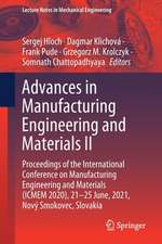 Advances in Manufacturing Engineering and Materials II: Proceedings of the International Conference on Manufacturing Engineering and Materials (ICMEM 2020), 21–25 June, 2021, Nový Smokovec, Slovakia