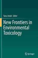 New Frontiers in Environmental Toxicology