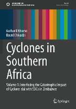 Cyclones in Southern Africa: Volume 1: Interfacing the Catastrophic Impact of Cyclone Idai with SDGs in Zimbabwe