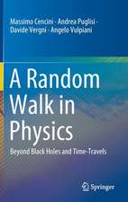 A Random Walk in Physics: Beyond Black Holes and Time-Travels