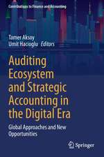 Auditing Ecosystem and Strategic Accounting in the Digital Era: Global Approaches and New Opportunities