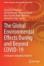 The Global Environmental Effects During and Beyond COVID-19: Intelligent Computing Solutions