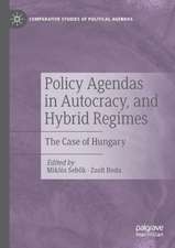 Policy Agendas in Autocracy, and Hybrid Regimes: The Case of Hungary